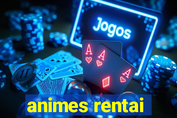 animes rentai